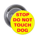 DO NOT TOUCH DOG BUTTONS