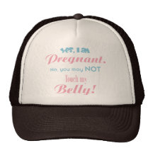 Do Not Touch My Belly Mesh Hat