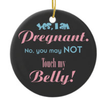 Do Not Touch My Belly