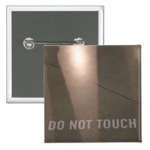 DO NOT TOUCH PIN