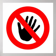 Do not touch posters