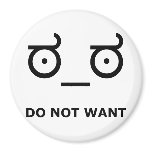 Do Not Want Disapproval magnets