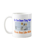 DO ONE GREAT THING TODAY COFFEE MUG