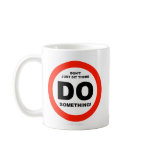 Do Something - Mug