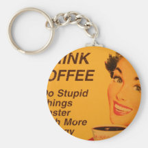 Do Stupid Things Faster Coffee Key Chain