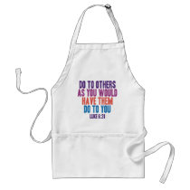 Do to Others as You Would Have Them do to You Apron