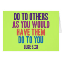 Do to Others as You Would Have Them do to You Greeting Card
