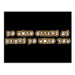 do unto otters as bears do unto you post card