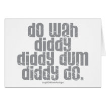 Do Wah Diddy... Card