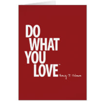 Do What You Love Greeting Card