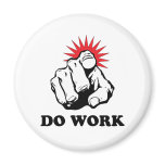 Do Work magnets