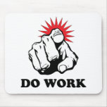 Do Work mousepads