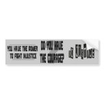 Do You Have the Courage? bumper sticker bumper stickers
