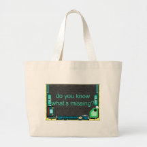 DO YOU KNOW WHAT'S MISSING CANVAS BAGS