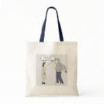 Do you know who you're talking to? bags