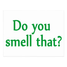 Do You Smell That Post Cards