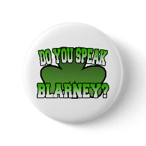 Do You Speak Blarney Button