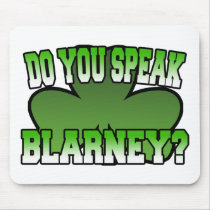 Do You Speak Blarney Mousepad