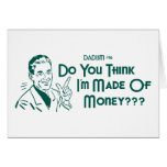 Do You Think I'm Made Of Money? (Dadism #16) cards