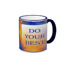 DO YOUR BEST MUGS