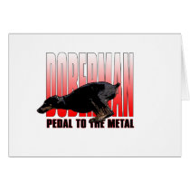 Doberman, Pedal to the Metal Greeting Card