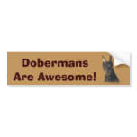 Doberman Pinscher Awesome Bumper Sticker bumper stickers