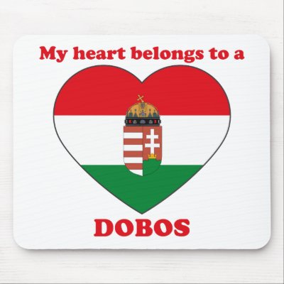 Dobos Mouse Pad by ValentinesDayTshirts