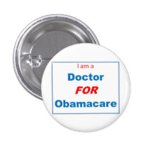 Doctor FOR Obamacare Buttons