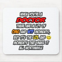 Doctor .. OMG WTF LOL Mouse Pad