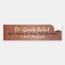 Doctor Quick Relief - or any profession Bumper Stickers