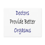 Doctors Provide Better Orgasms postcards