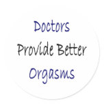 Doctors Provide Better Orgasms stickers