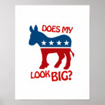 DOES MY ASS LOOK BIG PRINT