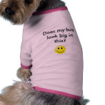 Does my bum look big in this pet clothing