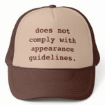 does not comply with appearance guidelines. hats