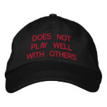 Does Not Play Well With Others  Embroidered Hat embroidered hats