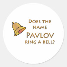 Does the Name Pavlov Ring a Bell? Round Stickers