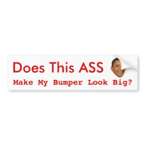 Does This Ass Make My Bumper Look Big, sticker