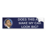 DOES THIS ASS MAKE MY CAR LOOK BIG? BUMPER STICKERS