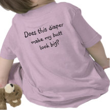 Does this diaper make my butt look big? shirts