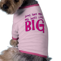 Does This Make My Butt Look Big