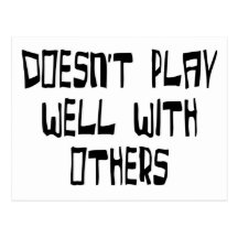Doesn't play well with others postcard
