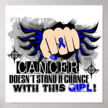 Doesn't Stand A Chance Rectal Cancer Poster