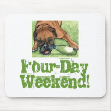 Dog Art FOUR-DAY WEEKEND Mouse Pads