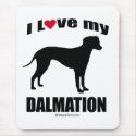 "DOG BREED" - DALMATION - "I LOVE MY DALMATION" mousepads