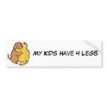 Dog & Cat Hug Bumper Sticker My Kids Have 4 Legs bumper stickers
