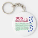 Dog in the house rules - rules to live by keychains