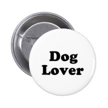 dog lover pinback buttons