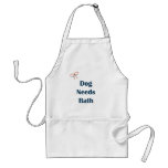 Dog Needs Bath Reminders Apron