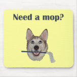 Dog Pee Humour Need Mop mousepads